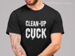 Clean-Up Cuck Cuckold Mens T-Shirt Model QOS