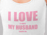 I Love When My Husband Shares Me Hotwife Tank Top